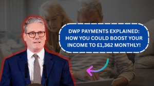 DWP Payments Explained: How You Could Boost Your Income to £1,362 Monthly!
