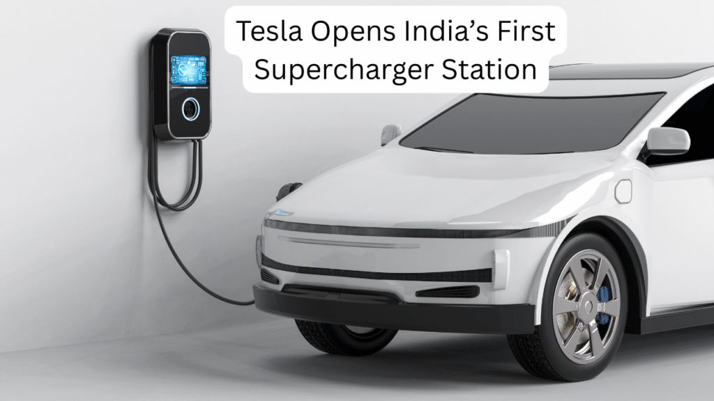 Tesla Opens India’s First Supercharger Station