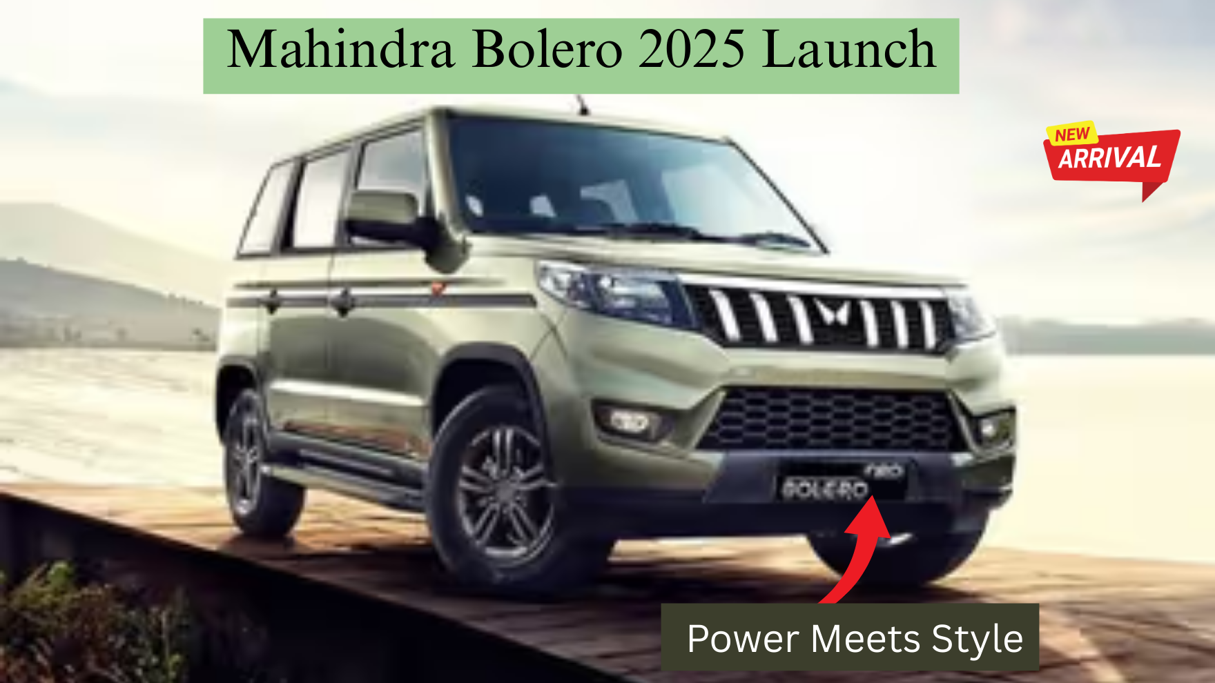 Mahindra Bolero 2025 Launch: Power Meets Style