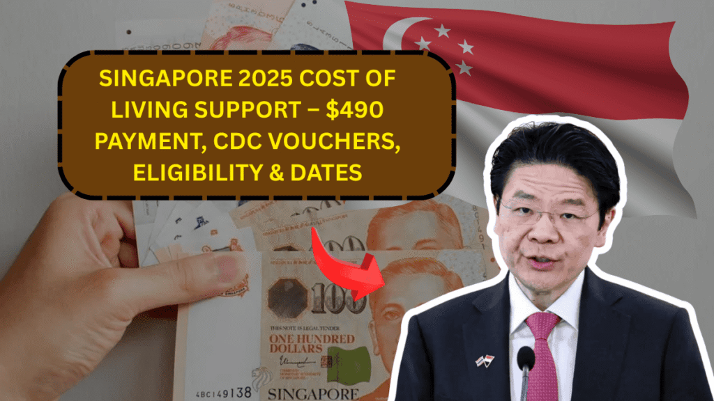 $490 Cash Payment and CDC Vouchers in Singapore 2025 – Who Qualifies and When to Claim