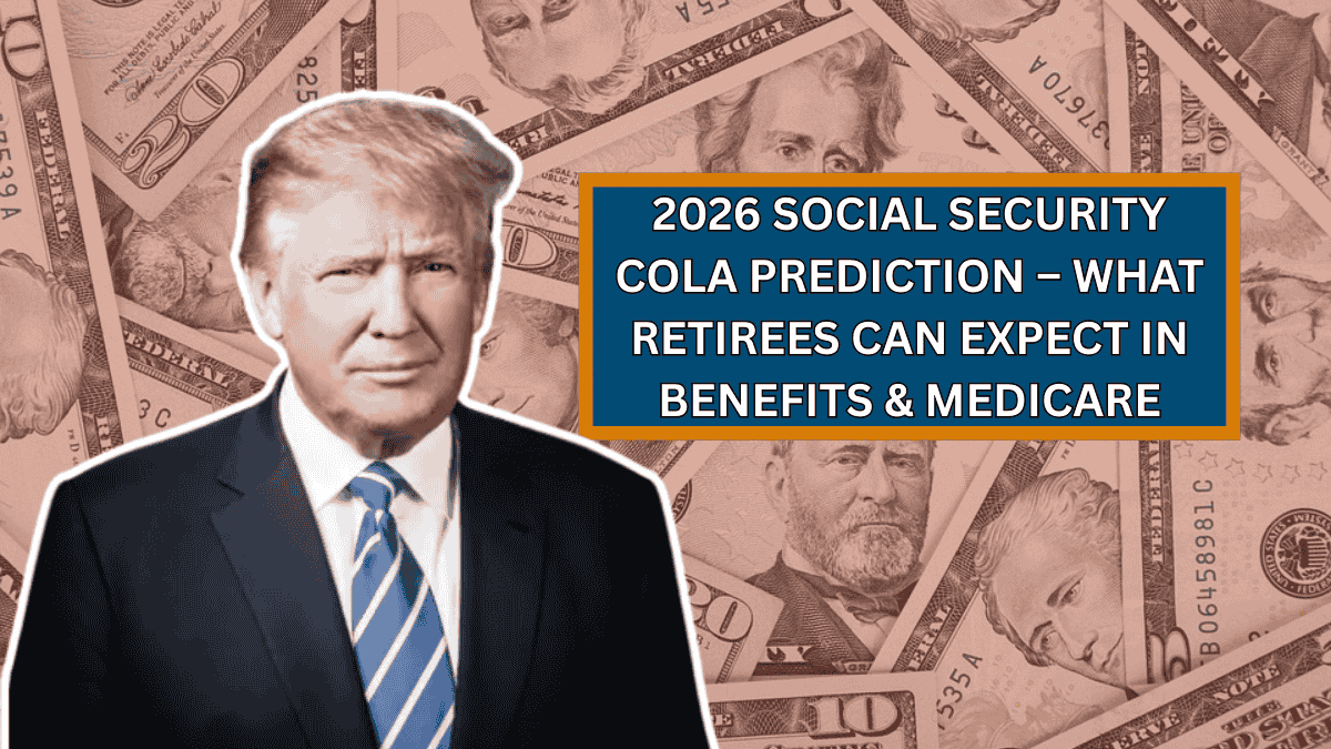 2026 Social Security COLA Prediction – What Retirees Can Expect in Benefits & Medicare