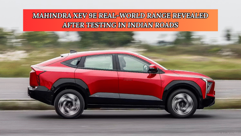 Mahindra XEV 9e Real-World Range Revealed After Testing in Indian Roads