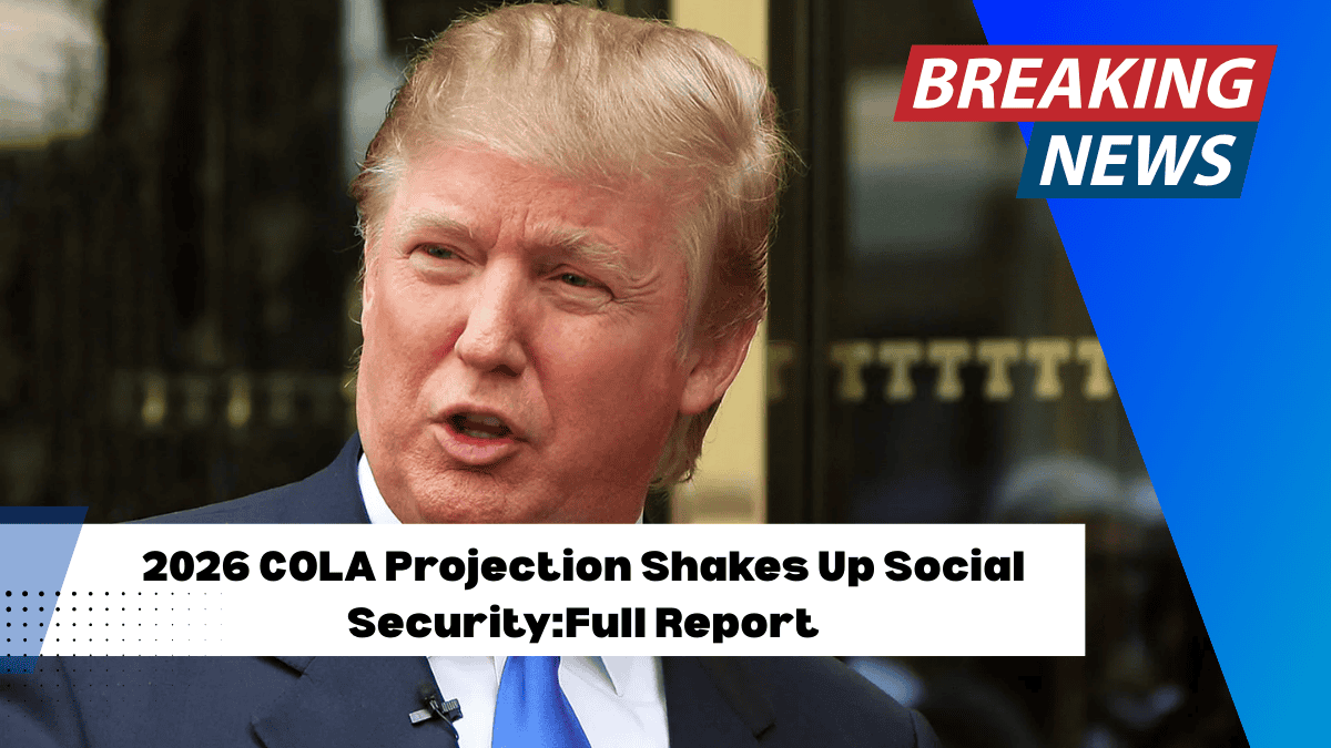 2026 COLA Projection Shakes Up Social Security:Full Report