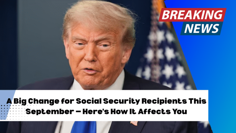A Big Change for Social Security Recipients This September