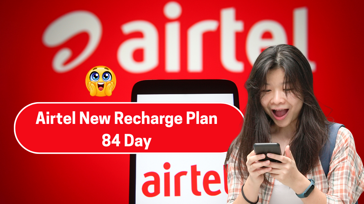 Airtel New Recharge Plan 84 Day